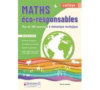 Maths éco-responsables (collège) Près de 200 exercices à thématique écologique de la 6ème à la 3ème - Karine Vernier - Generation 5 Eds - broché - Essai