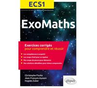 Maths ECS1 - Exercices corrigés pour comprendre et réussir - Christophe Fiszka - Ellipses - broché - Scolaire / Universitaire