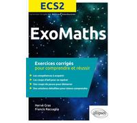 Maths ECS2 - Exercices corrigés pour comprendre et réussir - Hervé Gras - Ellipses - broché - Scolaire / Universitaire