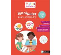 Olivier Le Dantec – Manipuler pour comprendre, Fichier Cycle 3 – Éd. 2019