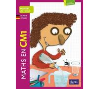 Maths en CM1: Manuel de l'élève