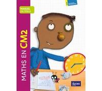 Maths en cm2 - manuel de l'élève Sophie Duprey (Auteur), Gaëtan Duprey (Auteur), Christian Voltz (Illustration)