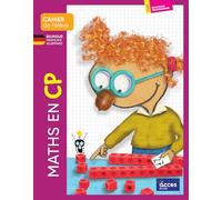 Maths en CP: Cahier de l'élève