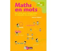Maths en mots CE: Des mots pour comprendre et résoudre les problèmes