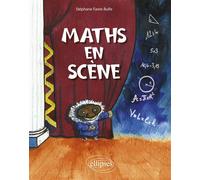 Maths en scène - Stéphane Favre-Bulle - Ellipses - broché - Bande dessinée