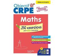 Maths, Épreuve Écrite - 230 Exercices Pour Bien S'entrainer
