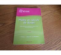 Maths et calculs de doses: Etudes infirmières, préparation au diplôme d'Etat, exercice professionnel