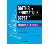 Maths et informatique BCPST 1 : méthodes & exercices Arnaud Bégyn