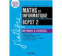 Maths et informatique M&E BCPST 2: Méthodes et exercices - Programmes 2022