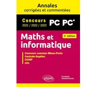 Maths et informatique PC: Concours commun 2021/2022/2023 Mines-Ponts, Centrale-Supélec, CCINP, e3a