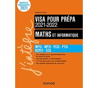 Maths et informatique - Visa pour la prépa 2021-2022 - MPSI-MP2I-PCSI-PTSI-BCPST-ECG: MPSI-MP2I-PCSI-PTSI-BCPST-ECG (2021-2022)