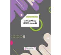 Maths Et Manga Segpa Niveau 2 - Fiches Pour L'élève