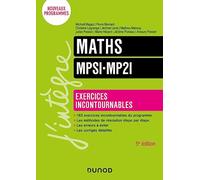 Maths Exercices incontournables MPSI-MP2I - 5e éd.