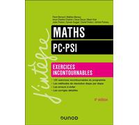 Maths - Exercices incontournables - PC-PSI 4ème édition - Pierre Bernard - Dunod - broché - Scolaire / Universitaire