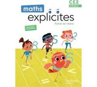 Philippe Bourgouint et al. – Maths Explicites CE2 – Fichier élève – Édition 2025 – Broché