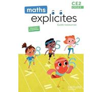 Maths Explicites CE2 - Guide ressources - Edition 2025