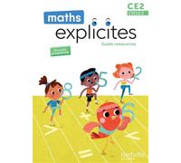 Maths Explicites CE2 – Guide ressources – Édition 2025 – Hachette Pratique