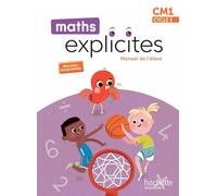 Maths Explicites CM1 - Livre élève - Ed. 2026