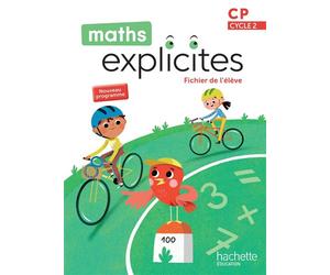 Maths Explicites CP - Fichier élève Edition 2025 - Lucien Castioni - Hachette Education - broché - Scolaire / Universitaire