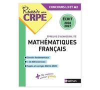 Réussir mon CRPE – Maths et Français – Épreuve d'admissibilité – Écrit 2026-2027 – L3/M2 – Nathan