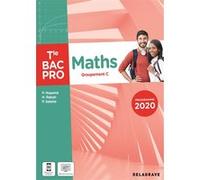 Maths - Groupement C - Tle Bac Pro (2021) - Pochette élève Patrick Huaumé (Auteur), Hamid Rabah (Auteur), Pierre Salette (Auteur)