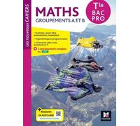 Maths Groupements A Et B Tle Bac Pro - Edition 2023