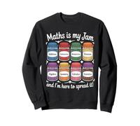 Maths is My Jam Bocal Humoristique pour Professeur de mathématiques Sweatshirt