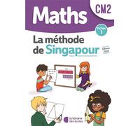 Maths, La méthode de Singapour, CM2 fichier 1 - Chantal Kritter - Librairie Des Ecoles - broché - Scolaire / Universitaire
