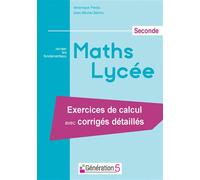 V. Perdu et JM Bechu – Maths Lycée seconde – Exercices de calcul avec corrigés détaillés
