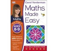 Maths Made Easy Ages 8-9 Key Stage 2 Advanced (Carol Vorderman's Maths Made Easy) Vorderman, Carol (Auteur)