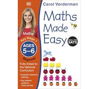 Maths Made Easy: Beginner, Ages 5-6 (Key Stage 1): Supports the National Curriculum, Maths Exercise Book