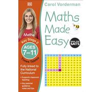 Maths Made Easy: Times Tables, Ages 7-11 (Key Stage 2): Supports the National Curriculum, Maths Exercise Book