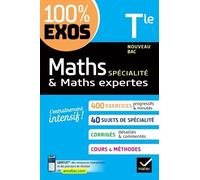 Maths (spécialité) & Maths expertes (option) Tle générale: exercices résolus - Nouveau bac Terminale