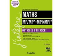Maths Méthodes et Exercices MP/MP*- MPI/MPI* - 5e éd.