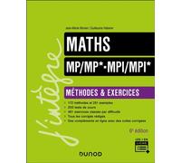 Maths Méthodes et Exercices MP/MP*- MPI/MPI* 6ème édition - Jean-Marie Monier - Dunod - broché - Scolaire / Universitaire