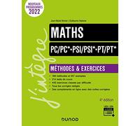 Maths Méthodes et Exercices PC/PC*-PSI/PSI*-PT/PT* - 4e éd.