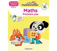 Maths Moyenne section 4-5 ans - A la maternelle: Les premiers apprentissages de la maternelle