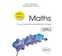 Maths - MPSI-MP2I: Cours, exercices et problèmes corrigés