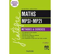 Maths MPSI-MP2I - Méthodes et Exercices - 5e éd.
