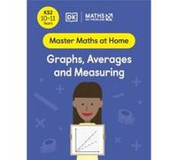 Maths No Problem Graphs Averages and Measuring Ages 1011 Key Stage 2 by Maths No Problem Maths No Problem (Auteur)