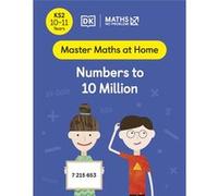 Maths No Problem Numbers to 10 Million Ages 1011 Key Stage 2 by Maths No Problem Maths No Problem (Auteur)