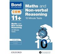 Bond 11+: Maths & Non-Verbal Reasoning Cem 10 Minute Tests: 10-11 Years (Paperback) Michellejoy Hughes, Bond (Auteur)