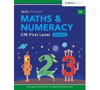 Maths & Numeracy CfE First Level 1A Textbook