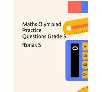 Maths Olympiad Practice Questions Grade 5: Maths Olympiad Practice Questions Grade 5