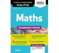 Maths PCSI-PTSI. Entraînement intensif - Conforme au nouveau programme: Rappels de cours - Méthodes - Exercices et problèmes corrigés