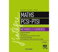 Maths PCSI-PTSI - Méthodes et exercices - 5e éd.