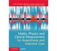 Maths Physics and Clinical Measurement for Anaesthesia and Intensive Care Unknown (Auteur)