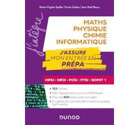 Maths-Physique-Chimie-Informatique, J'assure mon entrée en prépa: MPSI-MP2I-PCSI-PTSI-BCPST 1