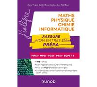Maths-Physique-Chimie-Informatique, J'assure mon entrée en prépa Mpsi-mp2i-pcsi-ptsi-bcpst 1 - Marie-Virginie Speller - Dunod - broché - Scolaire / Universitaire