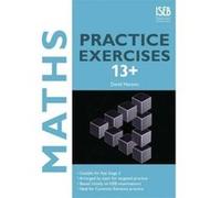 Maths Practice Exercises 13+: Practice Exercises for Common Entrance preparation (Practice Exercises at 11+/13+) Hanson, David (Auteur)